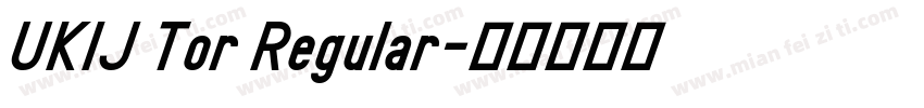 UKIJ Tor Regular字体转换